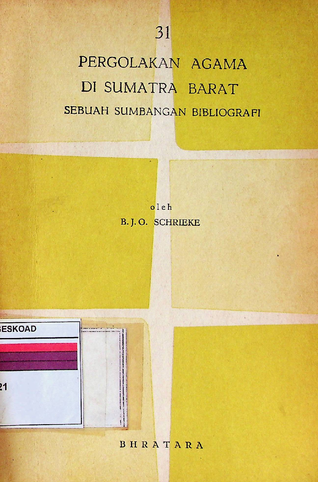 Pergolakan Agama Di Sumatra Barat Sebuah Sumbangan Bibliografi